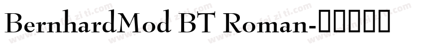 BernhardMod BT Roman字体转换